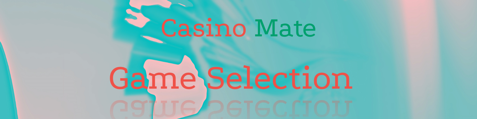 Casino Mate Games