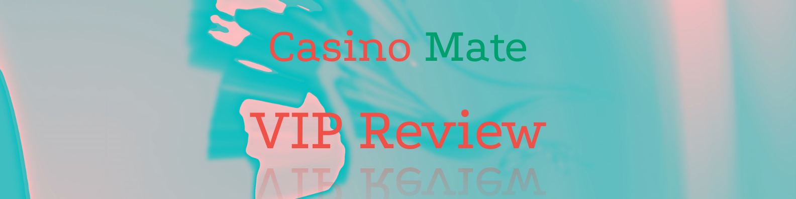 Casino Mate VIP Review
